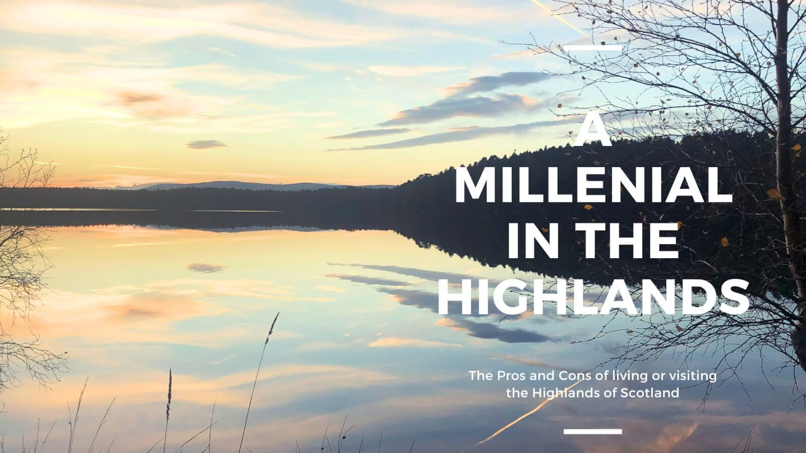 a millenial in the Highlands
