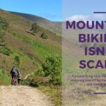 Mountain biking isn't scary