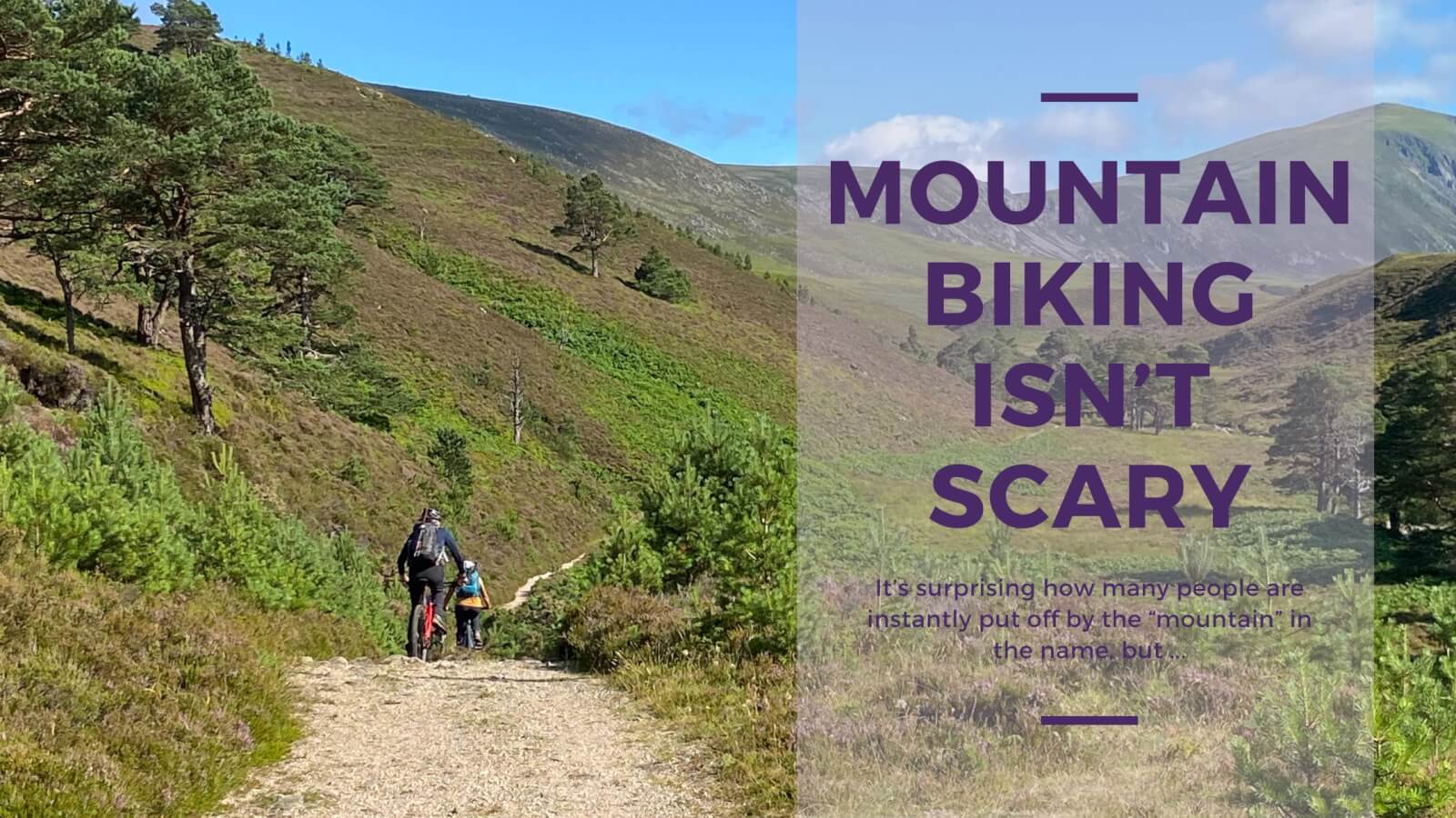 Mountain biking isn't scary