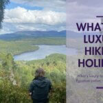 luxury walking holiday
