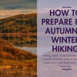 how to prepare for autumn and winter hiking