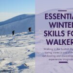 essential winter skills for walkers