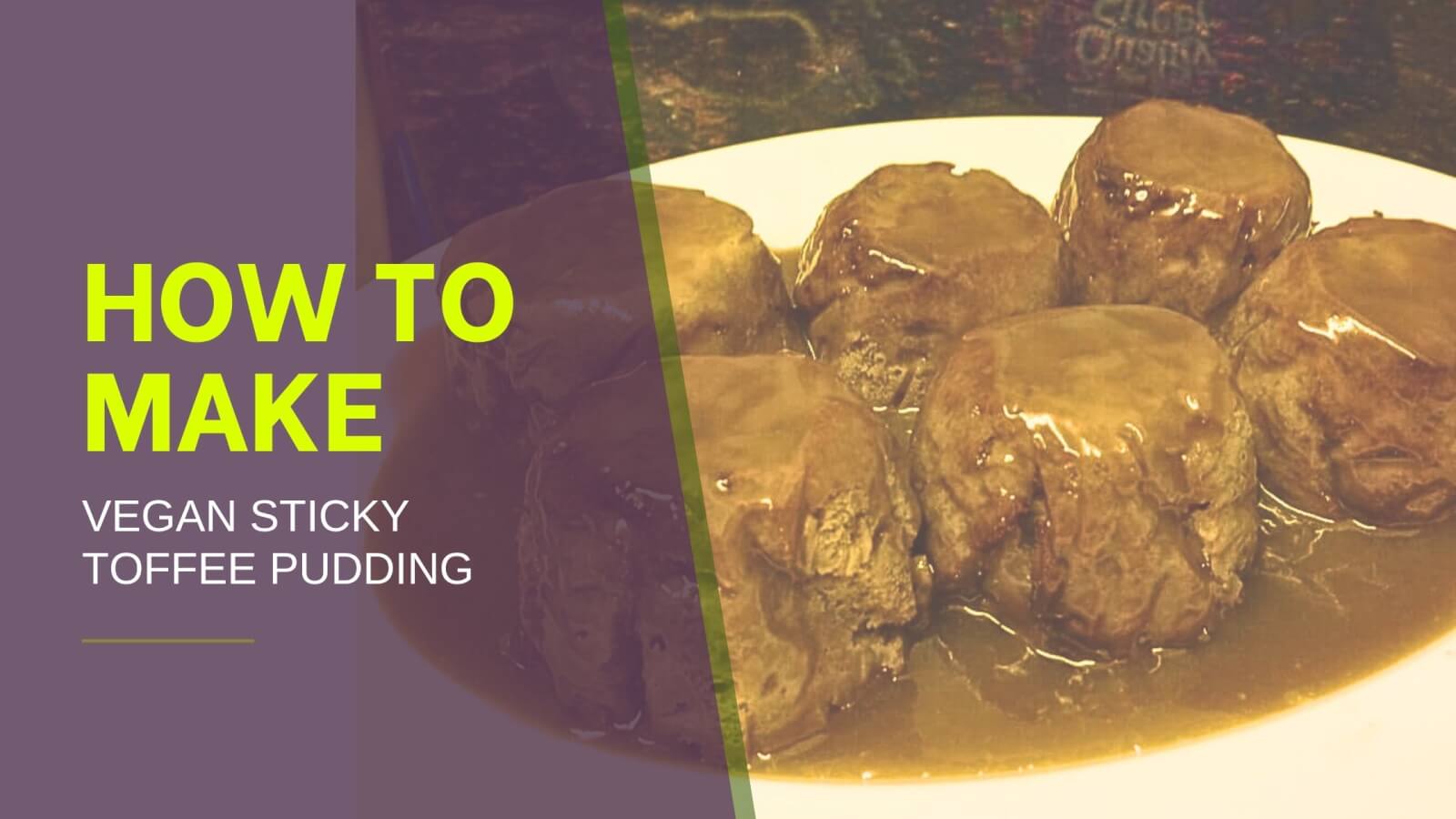 sticky toffee pudding, vegan