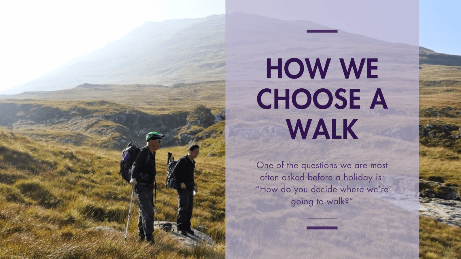 How we choose a walk